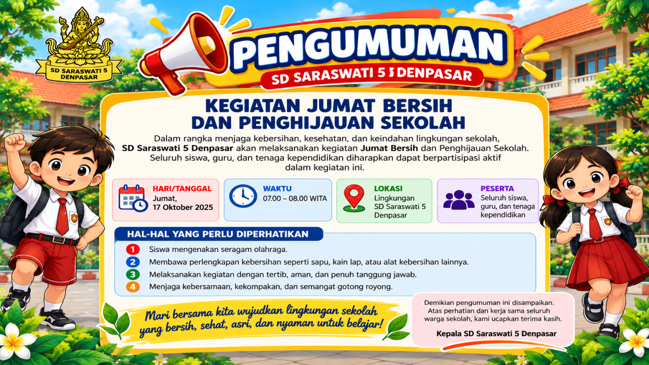Pengumuman Kegiatan Kebersihan Dan Penghijauan Lingkungan Sekolah SD Saraswati 5 Denpasar